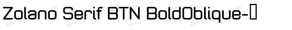 Zolano Serif BTN BoldOblique字体转换